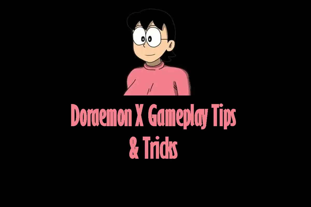 Doraemon X Gameplay Tips & Tricks